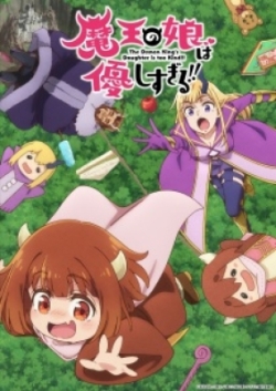 Phim Maou no Musume wa Yasashisugiru!!